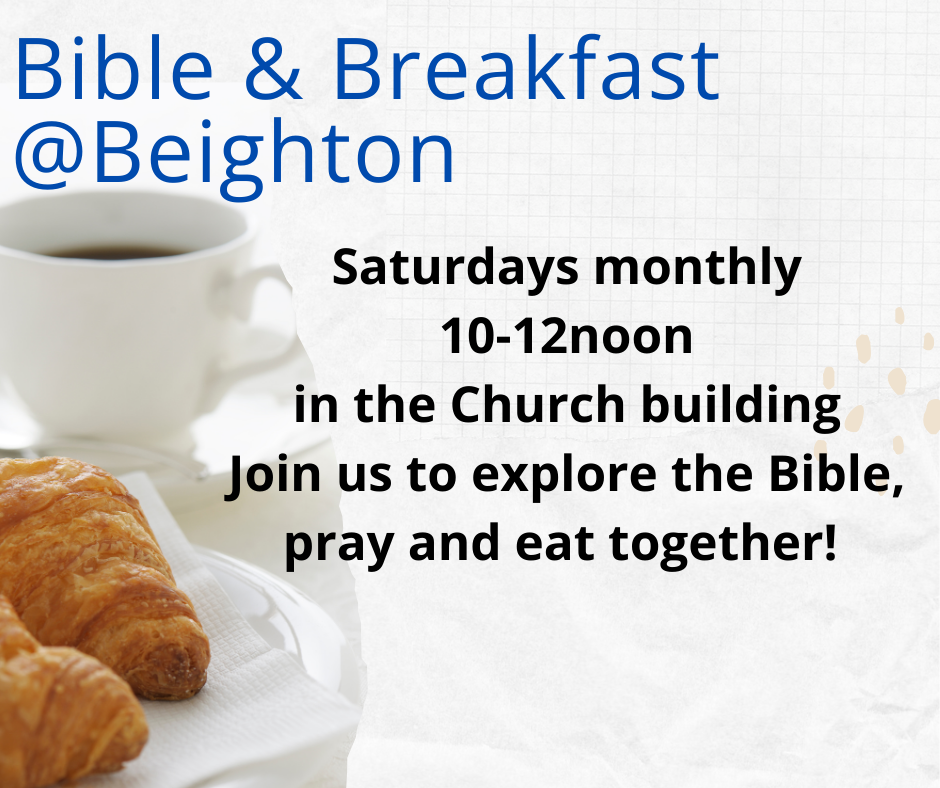 Bible and Breakfast - Saturdays - 3rd Saturday of the month 10am to 12noon Bible and eating